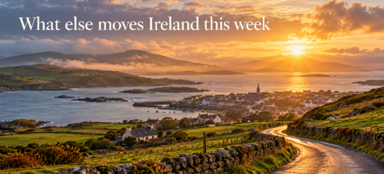 YOUR FUTURE IN IRELAND Irish coastal town at sunrise with winding road and headline "What else moves Ireland this week" — planning a future, relocation and life in Ireland